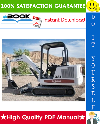 Thumbnail ☆☆ Best ☆☆ Bobcat X331, X331E, X334 Compact Excavator Operation & Maintenance Manual
