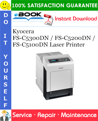 Thumbnail ☆☆ Best ☆☆ Kyocera FS-C5300DN / FS-C5200DN / FS-C5100DN Laser Printer Service Repair Manual + Parts Catalog Thumbnail ☆☆ Best ☆☆ Kyocera FS-C5300DN / FS-C5200DN / FS-C5100DN Laser Printer Service Repair Manual + Parts Catalog