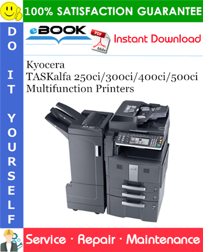 Thumbnail ☆☆ Best ☆☆ Kyocera TASKalfa 250ci/300ci/400ci/500ci Multifunction Printers Service Repair Manual + Parts Catalog