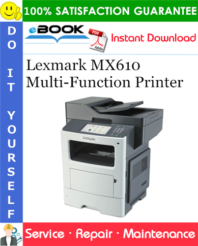 Thumbnail ☆☆ Best ☆☆ Lexmark MX610 Multi-Function Printer Service Repair Manual