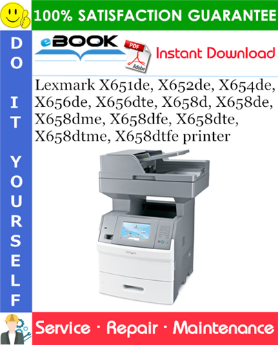Thumbnail ☆☆ Best ☆☆ Lexmark X651de, X652de, X654de, X656de, X656dte, X658d, X658de, X658dme, X658dfe, X658dte, X658dtme, X658dtfe printer Service Repair Manual Thumbnail ☆☆ Best ☆☆ Lexmark X651de, X652de, X654de, X656de, X656dte, X658d, X658de, X658dme, X658dfe, X658dte, X658dtme, X658dtfe printer Service Repair Manual
