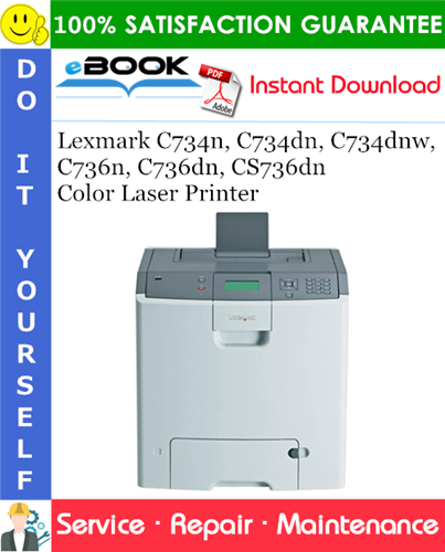 Thumbnail ☆☆ Best ☆☆ Lexmark C734n, C734dn, C734dnw, C736n, C736dn, CS736dn Color Laser Printer Service Repair Manual Thumbnail ☆☆ Best ☆☆ Lexmark C734n, C734dn, C734dnw, C736n, C736dn, CS736dn Color Laser Printer Service Repair Manual
