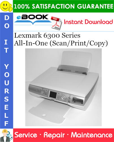 Thumbnail ☆☆ Best ☆☆ Lexmark 6300 Series All-In-One (Scan/Print/Copy) Service Repair Manual
