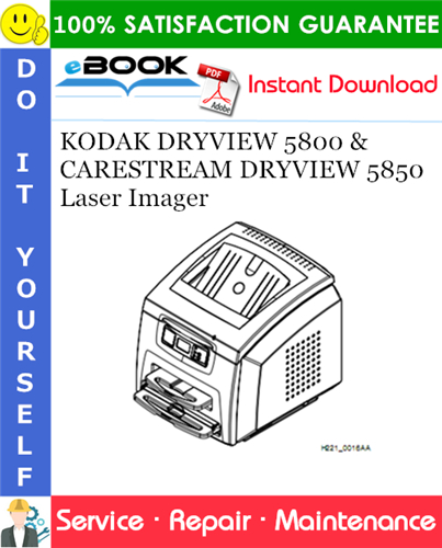 Thumbnail ☆☆ Best ☆☆ KODAK DRYVIEW 5800 Laser Imager & CARESTREAM DRYVIEW 5850 Laser Imager Service Repair Manual
