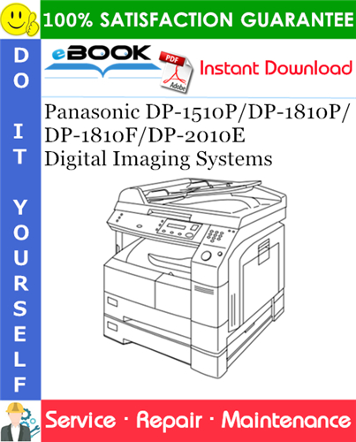 Thumbnail ☆☆ Best ☆☆ Panasonic DP-1510P/DP-1810P/DP-1810F/DP-2010E Digital Imaging Systems Service Repair Manual Thumbnail ☆☆ Best ☆☆ Panasonic DP-1510P/DP-1810P/DP-1810F/DP-2010E Digital Imaging Systems Service Repair Manual