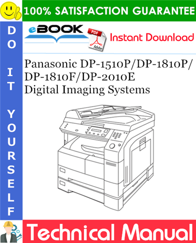 Thumbnail ☆☆ Best ☆☆ Panasonic DP-1510P/DP-1810P/DP-1810F/DP-2010E Digital Imaging Systems Technical Guide