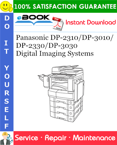Thumbnail ☆☆ Best ☆☆ Panasonic DP-2310/DP-3010/DP-2330/DP-3030 Digital Imaging Systems Service Repair Manual