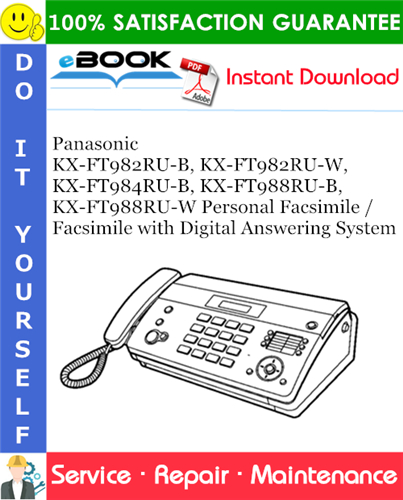 Thumbnail ☆☆ Best ☆☆ Panasonic KX-FT982RU-B, KX-FT982RU-W, KX-FT984RU-B, KX-FT988RU-B, KX-FT988RU-W Personal Facsimile / Facsimile with Digital Answering System Service Repair Manual Thumbnail ☆☆ Best ☆☆ Panasonic KX-FT982RU-B, KX-FT982RU-W, KX-FT984RU-B, KX-FT988RU-B, KX-FT988RU-W Personal Facsimile / Facsimile with Digital Answering System Service Repair Manual