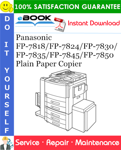 Thumbnail ☆☆ Best ☆☆ Panasonic FP-7818/FP-7824/FP-7830/FP-7835/FP-7845/FP-7850 Plain Paper Copier Service Repair Manual