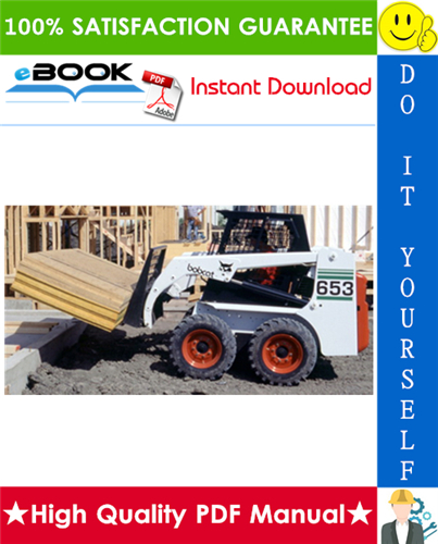 Thumbnail ☆☆ Best ☆☆ Bobcat 653 Skid Steer Loader Operation & Maintenance Manual