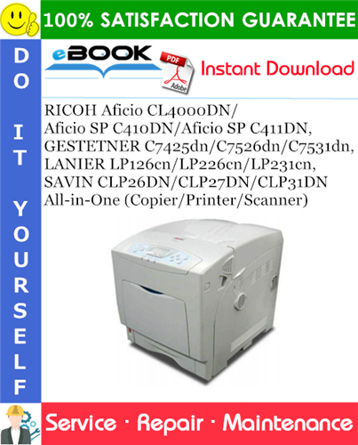 Thumbnail ☆☆ Best ☆☆ RICOH Aficio CL4000DN/Aficio SP C410DN/Aficio SP C411DN, GESTETNER C7425dn/C7526dn/C7531dn, LANIER LP126cn/LP226cn/LP231cn, SAVIN CLP26DN/CLP27DN/CLP31DN All-in-