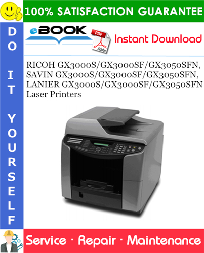 Thumbnail ☆☆ Best ☆☆ RICOH GX3000S/GX3000SF/GX3050SFN, SAVIN GX3000S/GX3000SF/GX3050SFN, LANIER GX3000S/GX3000SF/GX3050SFN Laser Printers Service Repair Manual + Parts Catalog