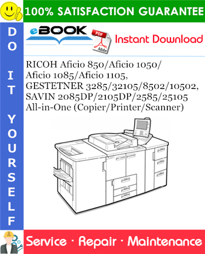 Thumbnail ☆☆ Best ☆☆ RICOH Aficio 850/Aficio 1050/Aficio 1085/Aficio 1105, GESTETNER 3285/32105/8502/10502, SAVIN 2085DP/2105DP/2585/25105 All-in-One (Copier/Printer/Scanner) Service