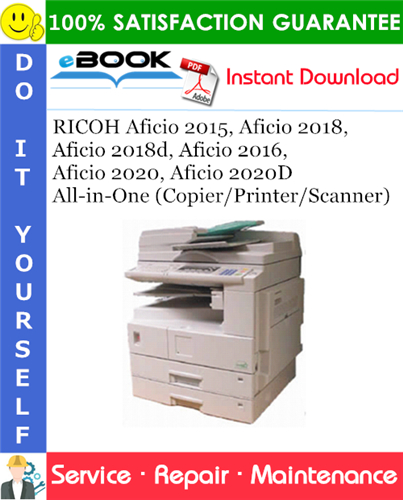 Thumbnail ☆☆ Best ☆☆ RICOH Aficio 2015, Aficio 2018, Aficio 2018d, Aficio 2016, Aficio 2020, Aficio 2020D All-in-One (Copier/Printer/Scanner) Service Repair Manual + Parts Catalog