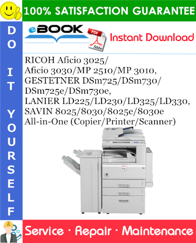 Thumbnail ☆☆ Best ☆☆ RICOH Aficio 3025/Aficio 3030/MP 2510/MP 3010, GESTETNER DSm725/DSm730/DSm725e/DSm730e, LANIER LD225/LD230/LD325/LD330, SAVIN 8025/8030/8025e/8030e All-in-One (C