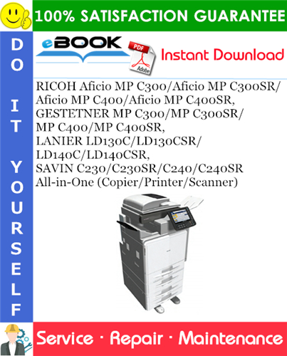 Thumbnail ☆☆ Best ☆☆ RICOH Aficio MP C300/Aficio MP C300SR/Aficio MP C400/Aficio MP C400SR, GESTETNER MP C300/MP C300SR/MP C400/MP C400SR, LANIER LD130C/LD130CSR/LD140C/LD140CSR, SAV