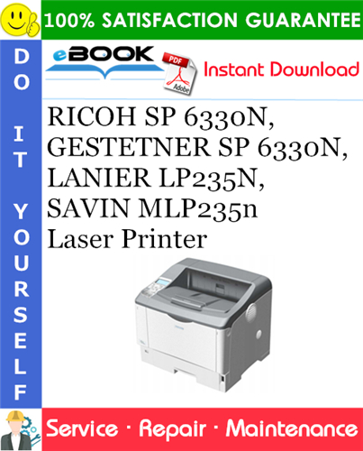 Thumbnail ☆☆ Best ☆☆ RICOH SP 6330N, GESTETNER SP 6330N, LANIER LP235N, SAVIN MLP235n Laser Printer Service Repair Manual + Parts Catalog Thumbnail ☆☆ Best ☆☆ RICOH SP 6330N, GESTETNER SP 6330N, LANIER LP235N, SAVIN MLP235n Laser Printer Service Repair Manual + Parts Catalog