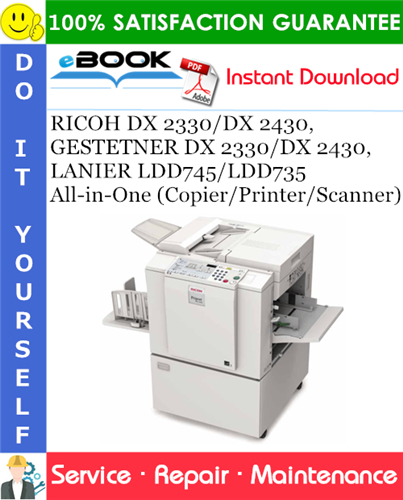 Thumbnail ☆☆ Best ☆☆ RICOH DX 2330/DX 2430, GESTETNER DX 2330/DX 2430, LANIER LDD745/LDD735 All-in-One (Copier/Printer/Scanner) Service Repair Manual + Parts Catalog
