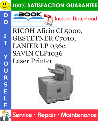 Thumbnail ☆☆ Best ☆☆ RICOH Aficio CL5000, GESTETNER C7010, LANIER LP 036c, SAVIN CLP1036 Laser Printer Service Repair Manual + Parts Catalog