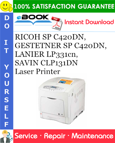 Thumbnail ☆☆ Best ☆☆ RICOH SP C420DN, GESTETNER SP C420DN, LANIER LP331cn, SAVIN CLP131DN Laser Printer Service Repair Manual + Parts Catalog