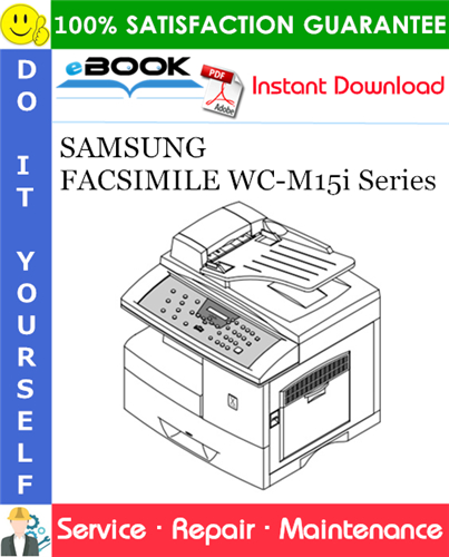 Thumbnail ☆☆ Best ☆☆ SAMSUNG FACSIMILE WC-M15i Series Service Repair Manual