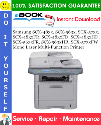 Thumbnail ☆☆ Best ☆☆ Samsung SCX-483x, SCX-563x, SCX-573x, SCX-483xFR, SCX-483xFD, SCX-483xHD, SCX-563xFR, SCX-563xHR, SCX-573xFW Series Mono Laser Multi-Function Printer Service Rep