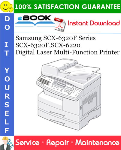 Thumbnail ☆☆ Best ☆☆ Samsung SCX-6320F Series SCX-6320F, SCX-6220 Digital Laser Multi-Function Printer Service Repair Manual