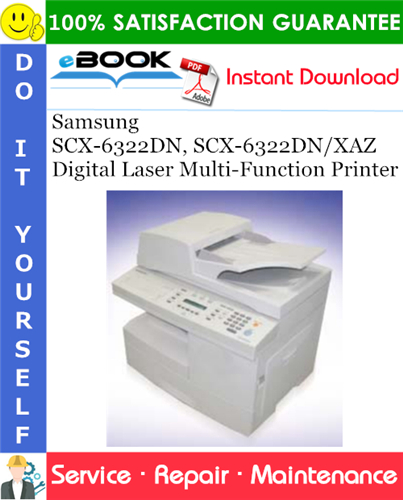 Thumbnail ☆☆ Best ☆☆ Samsung SCX-6322DN, SCX-6322DN/XAZ Digital Laser Multi-Function Printer Service Repair Manual
