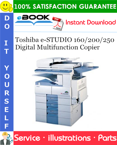 Thumbnail ☆☆ Best ☆☆ Toshiba e-STUDIO 160/200/250 Digital Multifunction Copier Parts Manual + Service Handbook