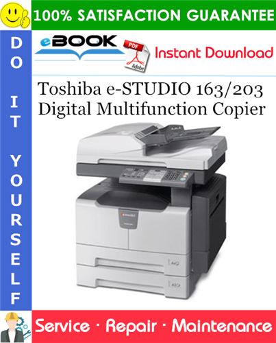 Thumbnail ☆☆ Best ☆☆ Toshiba e-STUDIO 163/203 Digital Multifunction Copier Service Repair Manual + Service Parts List + Service Handbook
