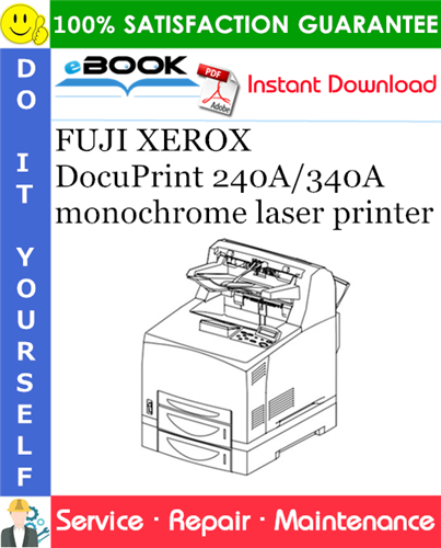 Thumbnail ☆☆ Best ☆☆ FUJI XEROX DocuPrint 240A/340A monochrome laser printer Service Repair Manual