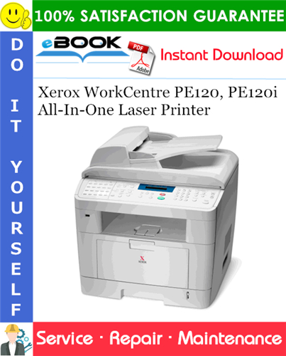 Thumbnail ☆☆ Best ☆☆ Xerox WorkCentre PE120, PE120i All-In-One Laser Printer Service Repair Manual Thumbnail ☆☆ Best ☆☆ Xerox WorkCentre PE120, PE120i All-In-One Laser Printer Service Repair Manual