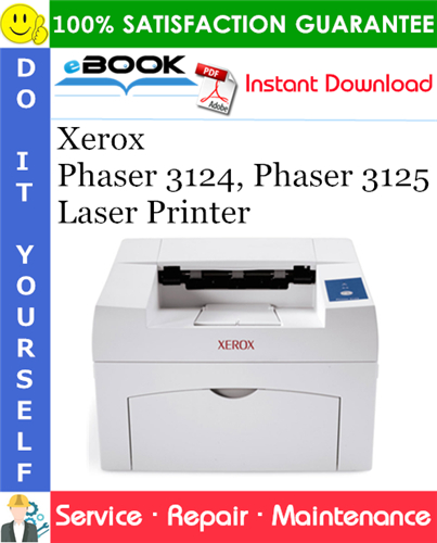Thumbnail ☆☆ Best ☆☆ Xerox Phaser 3124, Phaser 3125 Laser Printer Service Repair Manual