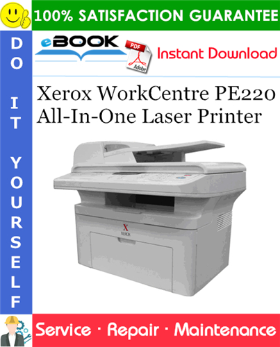 Thumbnail ☆☆ Best ☆☆ Xerox WorkCentre PE220 All-In-One Laser Printer Service Repair Manual