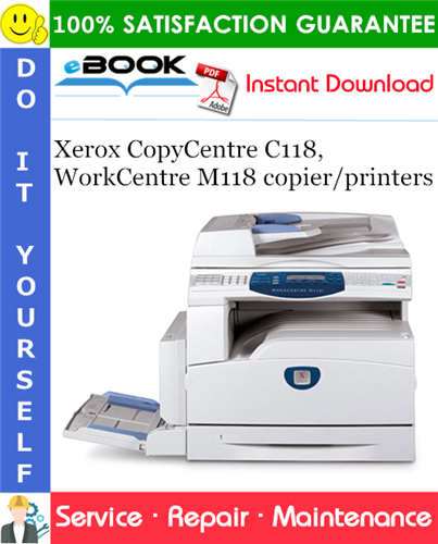 Thumbnail ☆☆ Best ☆☆ Xerox CopyCentre C118, WorkCentre M118 copier/printers Service Repair Manual