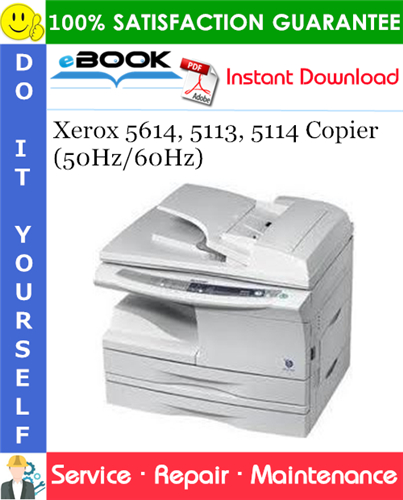 Thumbnail ☆☆ Best ☆☆ Xerox 5614, 5113, 5114 Copier (50Hz/60Hz) Service Repair Manual Thumbnail ☆☆ Best ☆☆ Xerox 5614, 5113, 5114 Copier (50Hz/60Hz) Service Repair Manual