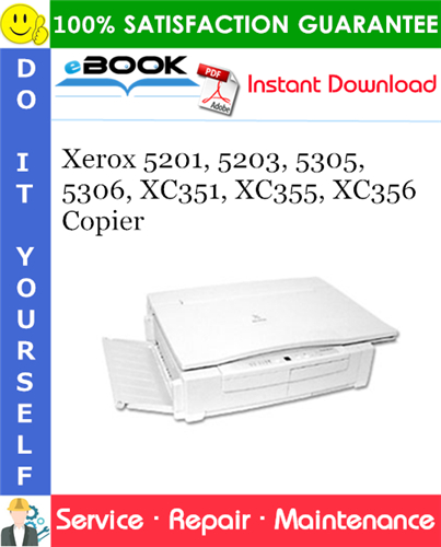 Thumbnail ☆☆ Best ☆☆ Xerox 5201, 5203, 5305, 5306, XC351, XC355, XC356 Copier Service Repair Manual