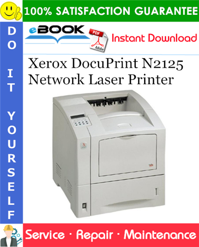 Thumbnail ☆☆ Best ☆☆ Xerox DocuPrint N2125 Network Laser Printer Service Repair Manual