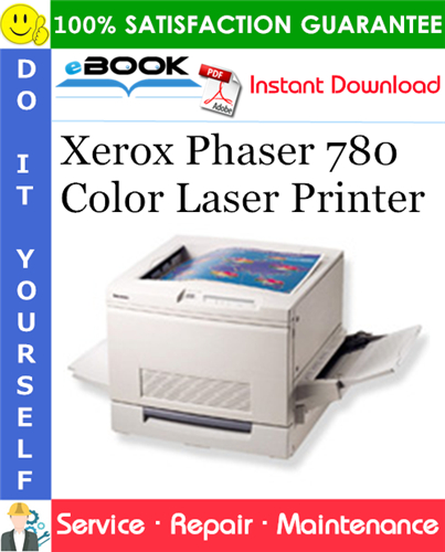 Thumbnail ☆☆ Best ☆☆ Xerox Phaser 780 Color Laser Printer Service Repair Manual
