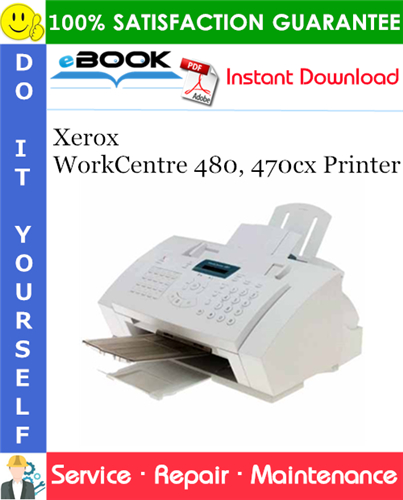 Thumbnail ☆☆ Best ☆☆ Xerox WorkCentre 480, 470cx Printer Service Repair Manual