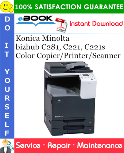 Thumbnail ☆☆ Best ☆☆ Konica Minolta bizhub C281, C221, C221s Color Copier/Printer/Scanner Service Repair Manual