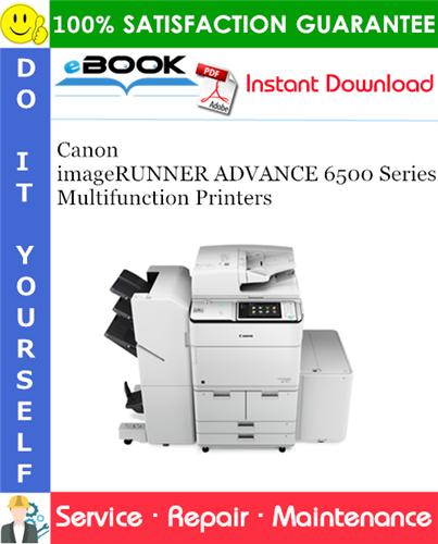 Thumbnail ☆☆ Best ☆☆ Canon imageRUNNER ADVANCE 6500 Series Multifunction Printers Service Repair Manual