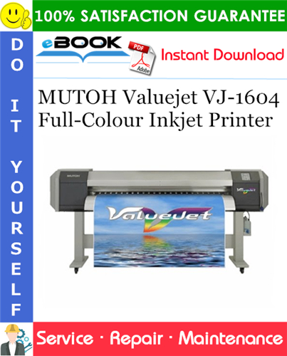 Thumbnail ☆☆ Best ☆☆ MUTOH Valuejet VJ-1604 Full-Colour Inkjet Printer Service Repair Manual