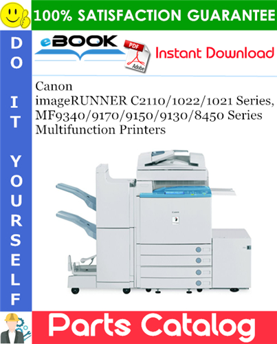 Thumbnail ☆☆ Best ☆☆ Canon imageRUNNER C2110/1022/1021 Series, MF9340/9170/9150/9130/8450 Series Multifunction Printers Parts Catalog Manual
