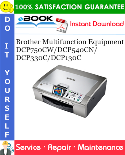 Thumbnail ☆☆ Best ☆☆ Brother Multifunction Equipment DCP750CW/DCP540CN/DCP330C/DCP130C Service Repair Manual