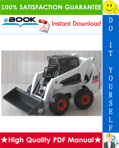 Thumbnail ☆☆ Best ☆☆ Bobcat A300 Turbo Skid Steer Loader Operation & Maintenance Manual