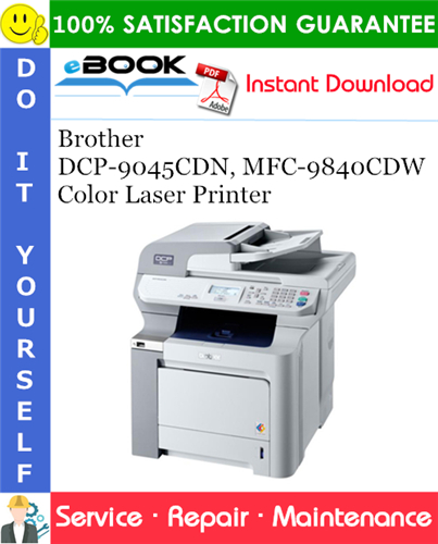 Thumbnail ☆☆ Best ☆☆ Brother DCP-9045CDN, MFC-9840CDW Color Laser Printer Service Repair Manual