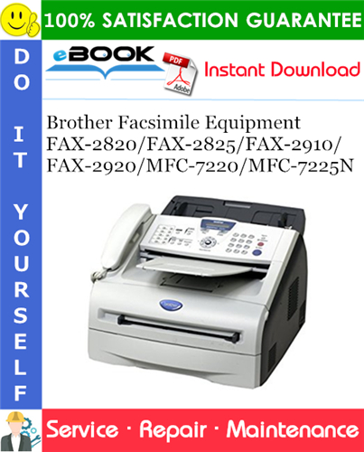 Thumbnail ☆☆ Best ☆☆ Brother Facsimile Equipment FAX-2820/FAX-2825/FAX-2910/FAX-2920/MFC-7220/MFC-7225N Service Repair Manual