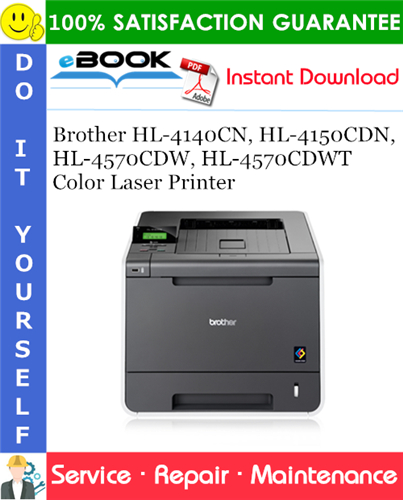 Thumbnail ☆☆ Best ☆☆ Brother HL-4140CN, HL-4150CDN, HL-4570CDW, HL-4570CDWT Color Laser Printer Service Repair Manual Thumbnail ☆☆ Best ☆☆ Brother HL-4140CN, HL-4150CDN, HL-4570CDW, HL-4570CDWT Color Laser Printer Service Repair Manual
