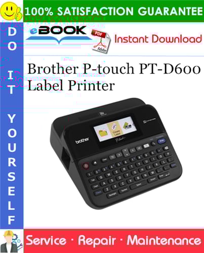 Thumbnail ☆☆ Best ☆☆ Brother P-touch PT-D600 Label Printer Service Repair Manual